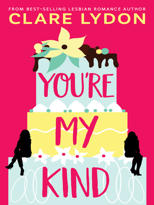 Title details for You're My Kind by Clare Lydon - Available